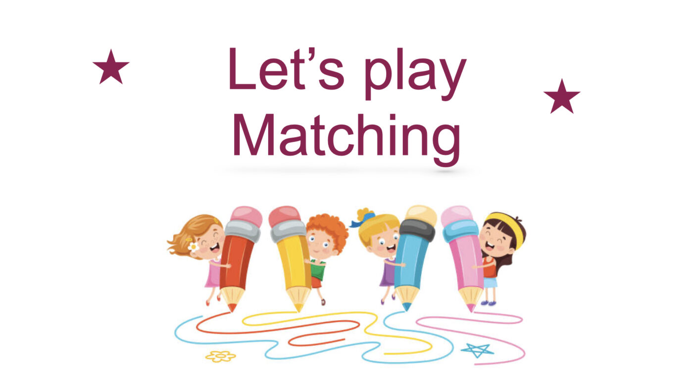 Let's play Matching