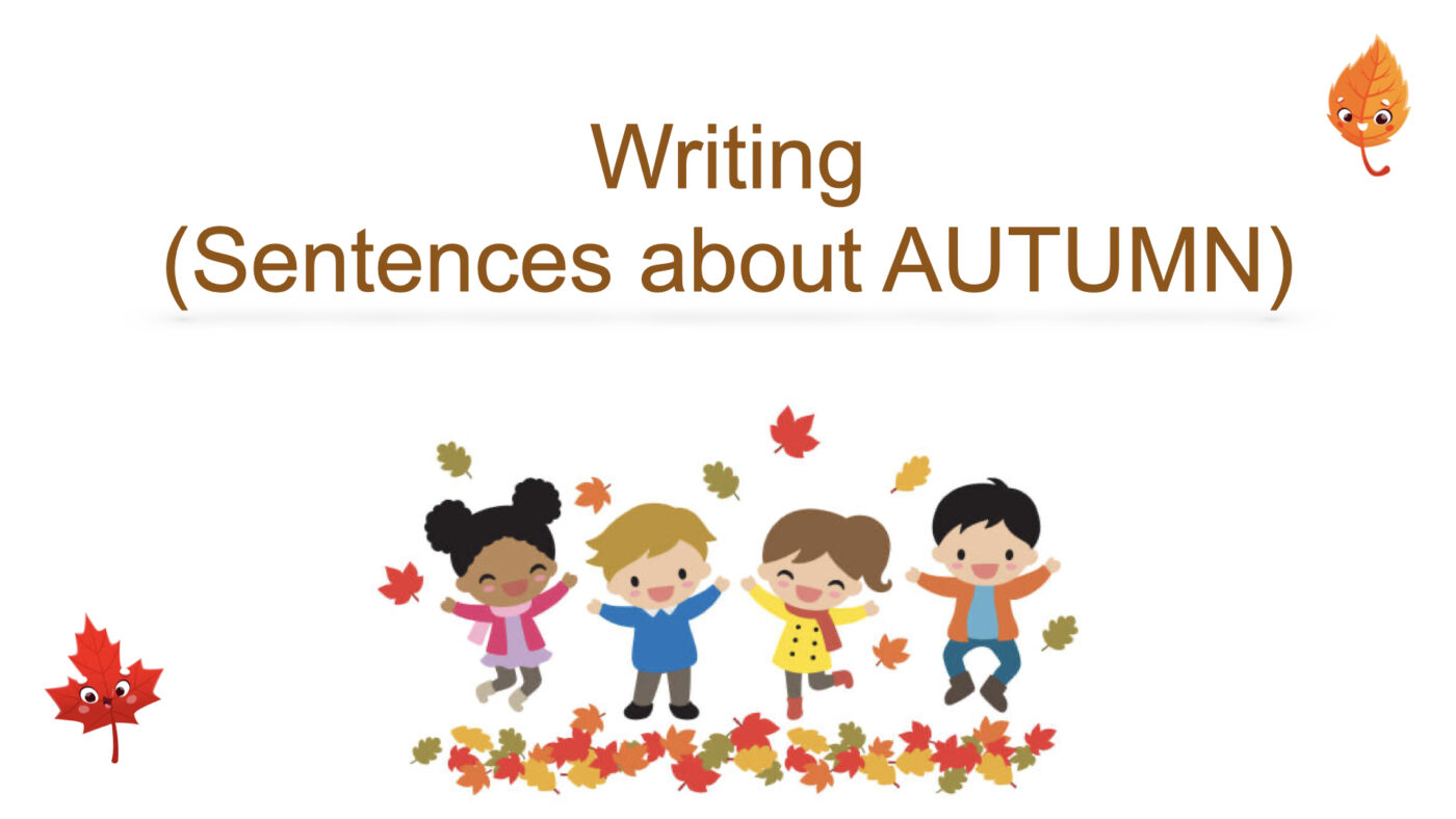 Writing (Sentences about Autumn)